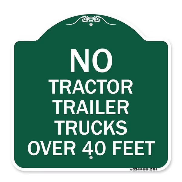 No Tractor Trailer Trucks Over 40 Feet, Green & White Aluminum Sign, 18